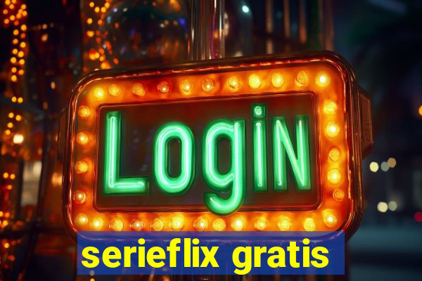 serieflix gratis